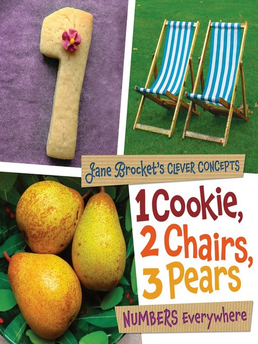 Title details for 1 Cookie, 2 Chairs, 3 Pears by Jane Brocket - Available